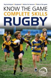 Icon image Know the Game: Complete skills: Rugby