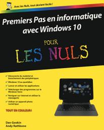 Icon image Premiers pas en informatique avec Windows 10 pour les Nuls