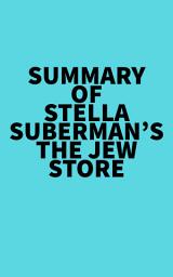 Icon image Summary of Stella Suberman's The Jew Store