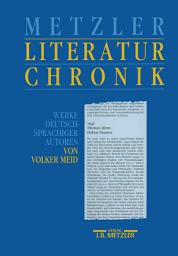 Icon image Metzler Literatur Chronik: Werke deutschsprachiger Autoren