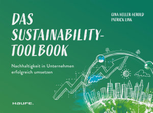 Icon image Das Sustainability-Toolbook: Nachhaltigkeit in Unternehmen erfolgreich umsetzen