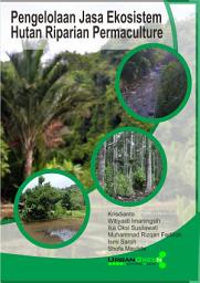 Icon image Pengelolaan Jasa Ekosistem Hutan Riparian Permaculture