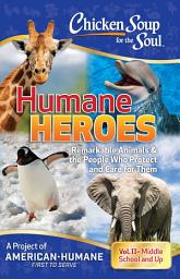 Icon image Chicken Soup for the Soul: Humane Heroes, Volume II: Volume 2