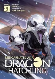 Icon image Reincarnated as a Dragon Hatchling (Light Novel)