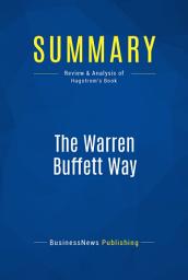 Icon image Summary: The Warren Buffett Way: Review and Analysis of Hagstrom's Book