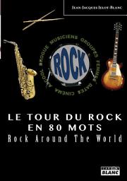 Icon image Camion Blanc: Le tour du rock en 80 mots Rock around the world