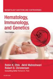 Icon image Hematology, Immunology and Infectious Disease: Neonatology Questions and Controversies, Edition 3