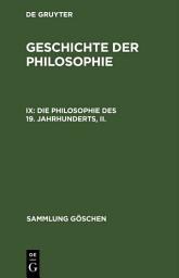 Icon image Die Philosophie des 19. Jahrhunderts, II.