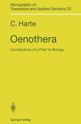 Icon image Oenothera: Contributions of a Plant to Biology