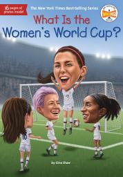 Icon image What Is the Women's World Cup?