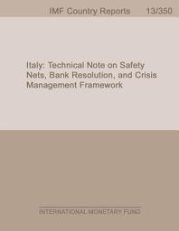 Icon image Italy: Technical Note on Safety Nets, Bank Resolution, and Crisis Management Framework