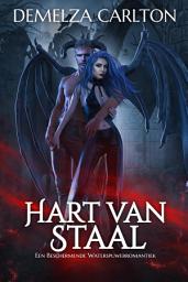 Icon image Hart van Staal: Een Beschermende Waterspuwerromantiek: Een gratis sexy gargoyle monster romance boek om te lezen en te downloaden