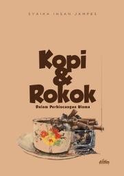 Icon image Kopi & Rokok dalam Perbincangan Ulama