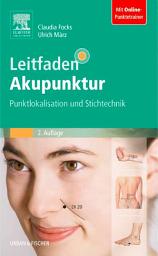 Icon image Leitfaden Akupunktur: Punktlokalisation und Stichtechnik, Ausgabe 2