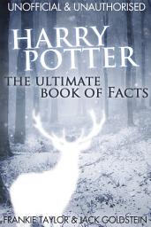 Icon image Harry Potter - The Ultimate Book of Facts