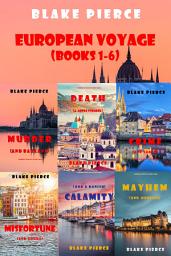 Icon image The Complete European Voyage Mystery Bundle (Books 1-6)