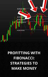 Icon image PROFITTING WITH FIBONACCI: STRATEGIES TO MAKE MONEY