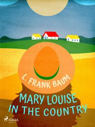 Icon image Mary Louise in the Country