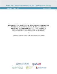 Icon image The quality of agriculture and food security policy processes at national level in Malawi: Results from the 2017/18 Malawi Agriculture and Food Security Policy Processes Endline Survey