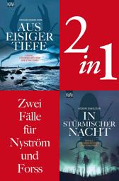 Icon image Zwei Fälle für Ingrid Nyström und Stina Forss (2in1-Bundle): Aus eisiger Tiefe - In stürmischer Nacht