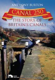 Icon image Canal 250: The Story of Britain's Canals