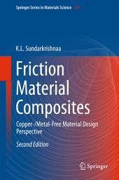 Icon image Friction Material Composites: Copper-/Metal-Free Material Design Perspective, Edition 2