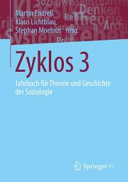 Icon image Zyklos 3: Jahrbuch für Theorie und Geschichte der Soziologie