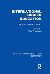 Icon image International Higher Education Volume 2: An Encyclopedia