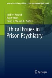 Icon image Ethical Issues in Prison Psychiatry