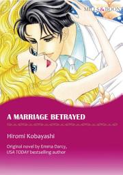 Icon image A MARRIAGE BETRAYED: Mills & Boon Comics