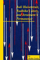 Icon image Jodi Huisentruit, Radhika’s Story, and Jerusalem’s Permanence: The Plight of Nepal