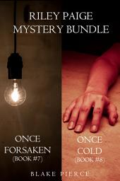 Icon image Riley Paige Mystery Bundle: Once Forsaken (#7) and Once Cold (#8)