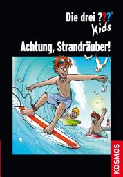 Icon image Die drei ??? Kids, Achtung, Strandräuber! (drei Fragezeichen Kids)