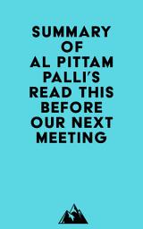 Icon image Summary of Al Pittampalli's Read This Before Our Next Meeting