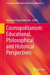 Icon image Cosmopolitanism: Educational, Philosophical and Historical Perspectives