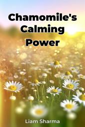 Icon image Chamomile's Calming Power