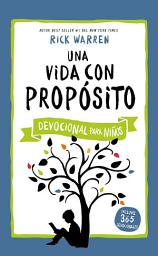 Icon image Una vida con propósito - Devocional para niños