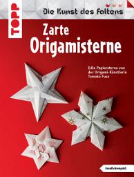 Icon image Zarte Origami-Sterne: Die schönsten Sterne der Origami-Künstlerin Tomoko Fuse.