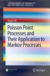 Icon image Poisson Point Processes and Their Application to Markov Processes