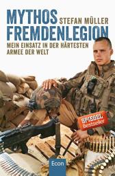 Icon image Mythos Fremdenlegion: Mein Einsatz in der härtesten Armee der Welt