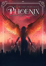 Icon image Phoenix: Aschegeboren