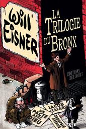 Icon image La Trilogie du Bronx