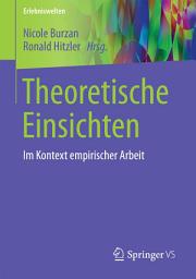 Icon image Theoretische Einsichten: Im Kontext empirischer Arbeit