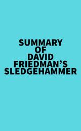 Icon image Summary of David Friedman's Sledgehammer