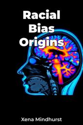 Icon image Racial Bias Origins