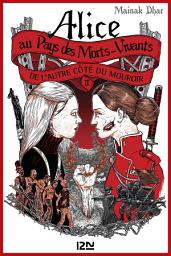 Icon image Alice au pays des morts-vivants - tome 2 : De l'autre côté du mouroir