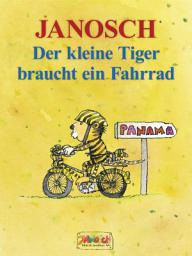 Icon image Der kleine Tiger braucht ein Fahrrad: Die Geschichte, wie der kleine Tiger Rad fahren lernt