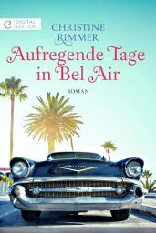 Icon image Aufregende Tage in Bel Air