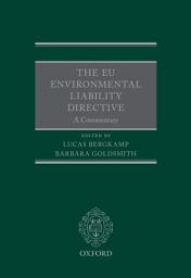 Icon image The EU Environmental Liability Directive: A Commentary