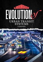 Icon image Evolution of Urban Transit Systems